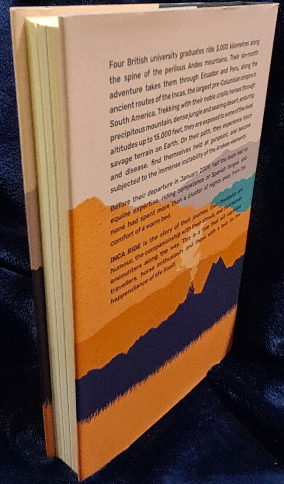 Inca Ride By Edward Lines Hardback Book - SIGNED By The Whole Riding Team