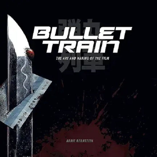 Bullet Train The Art & Making of the Film by Abbie Bernstein Hardcover Book NEW