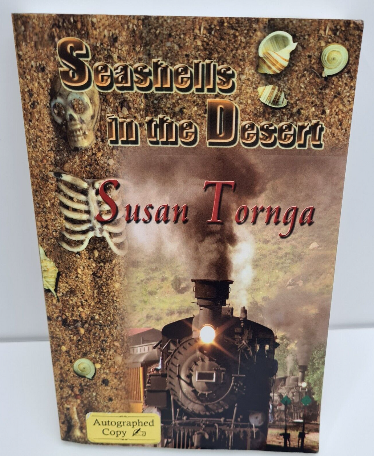 Signed Copy - Seashells in the Desert by Susan Tornga - Pre-Owned Paperback