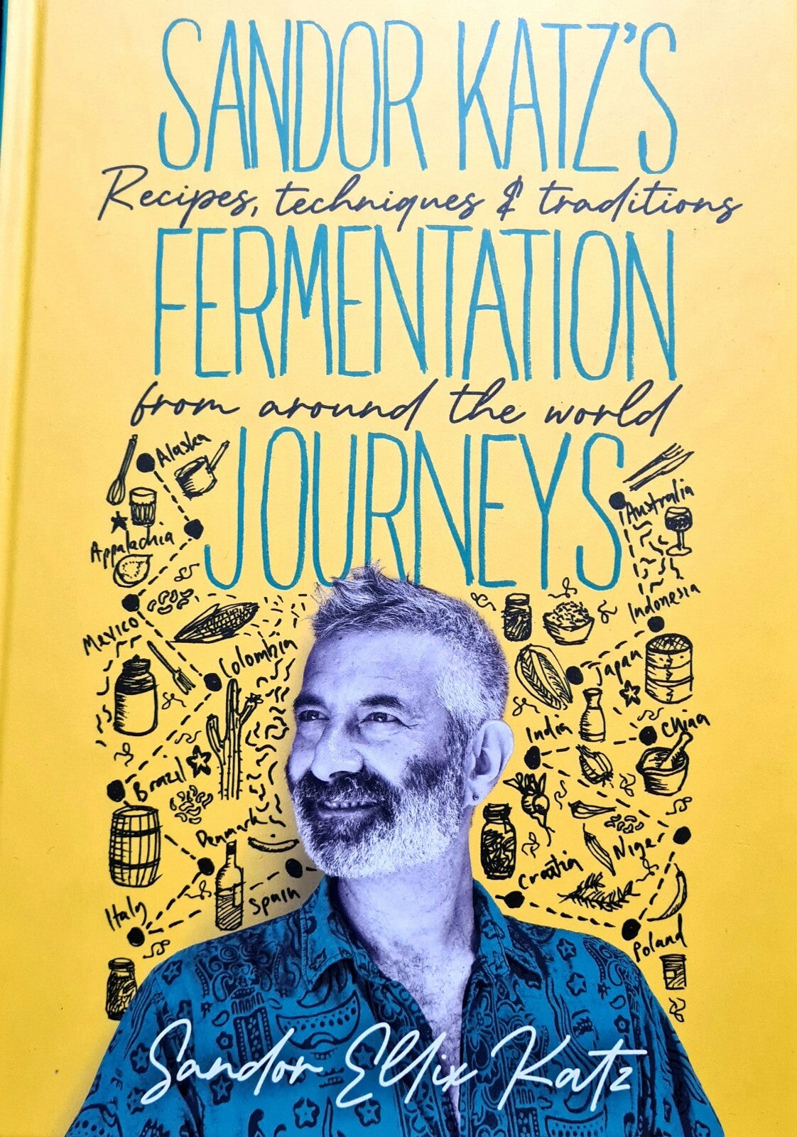 Sandor Katz's Fermentation Journeys Recipes, Techniques and Traditions Brand New