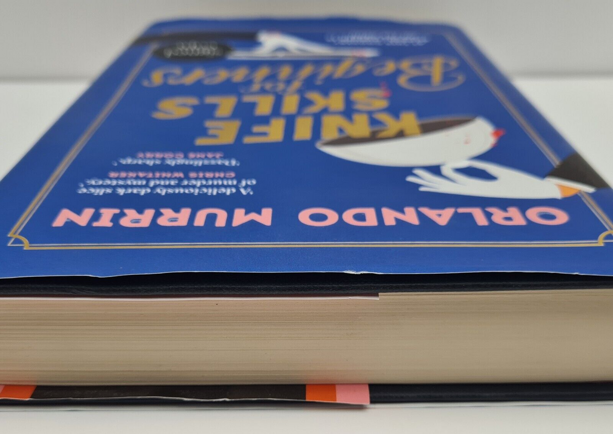 SIGNED Copy Knife Skills for Beginners by Orlando Murrin 1st Edition Hardback