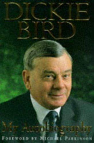 My Autobiography by Dickie Bird Signed Copy - Condition Issues See Photos