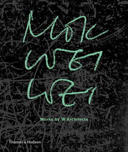 Mok Wei Wei: Works by W Architects - Hardcover Book - NEW