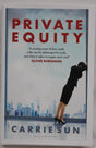 Private Equity by Carrie Sun A New Hardback Book