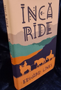 Inca Ride By Edward Lines Hardback Book - SIGNED By The Whole Riding Team