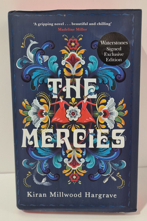 The Mercies By Kiran Millwood Hargrave - Hardback - Waterstones Signed Copy