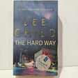 The Hard Way by Lee Child - Small Paperback - Signed - Pre-Owned