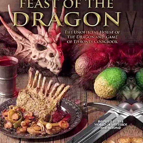 Feast of the Dragon The Unofficial House of the Dragon and Game by Tom Grimm NEW