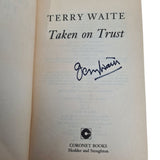 Taken on Trust - Terry Waite - SIGNED - Acceptable - Paperback