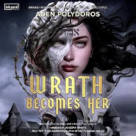 Wrath Becomes Her by Aden Polydoros - Hardcover Book - NEW
