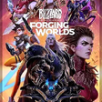 Forging Worlds: Stories Behind the Art of Blizzard Entertainment - NEW