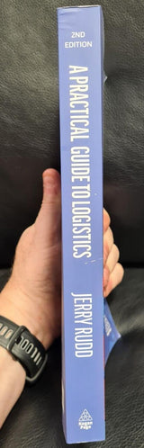 A Practical Guide to Logistics - 2nd Print 2024 - NEW- Jerry Rudd -Slight Damage