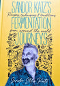 Sandor Katz's Fermentation Journeys Recipes, Techniques and Traditions Brand New