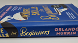 SIGNED Copy Knife Skills for Beginners by Orlando Murrin 1st Edition Hardback