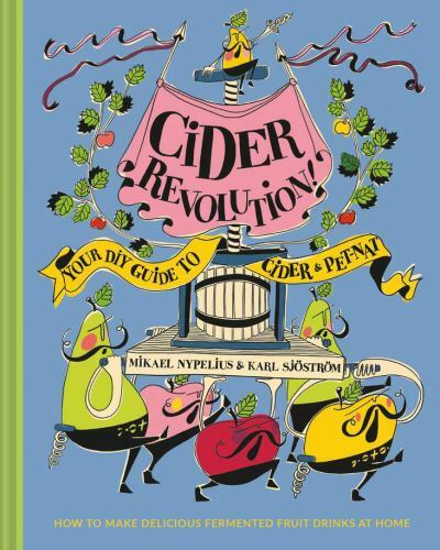 Cider Revolution!: Your DIY Gu by Sjostrom, Karl - NEW