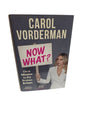 Now What? On a Mission to Fix Broken Britain by Carol Vorderman Hardback
