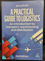 A Practical Guide to Logistics - 2nd Print 2024 - NEW- Jerry Rudd -Slight Damage