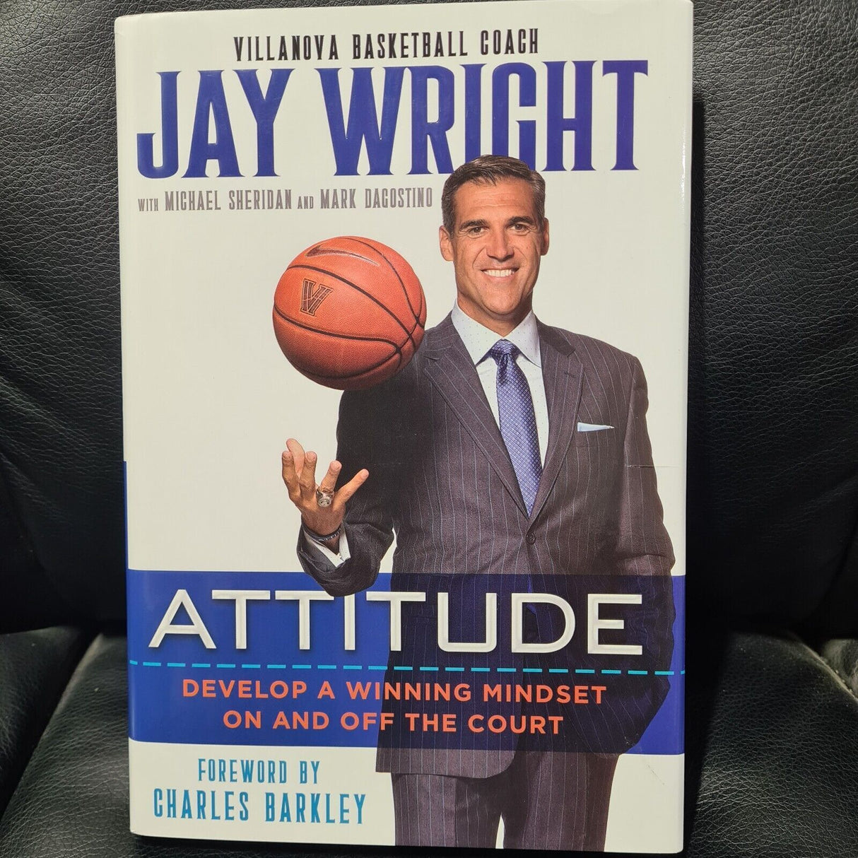 Attitude Develop a Winning Mindset by Jay Wright Brand New Hardback Book
