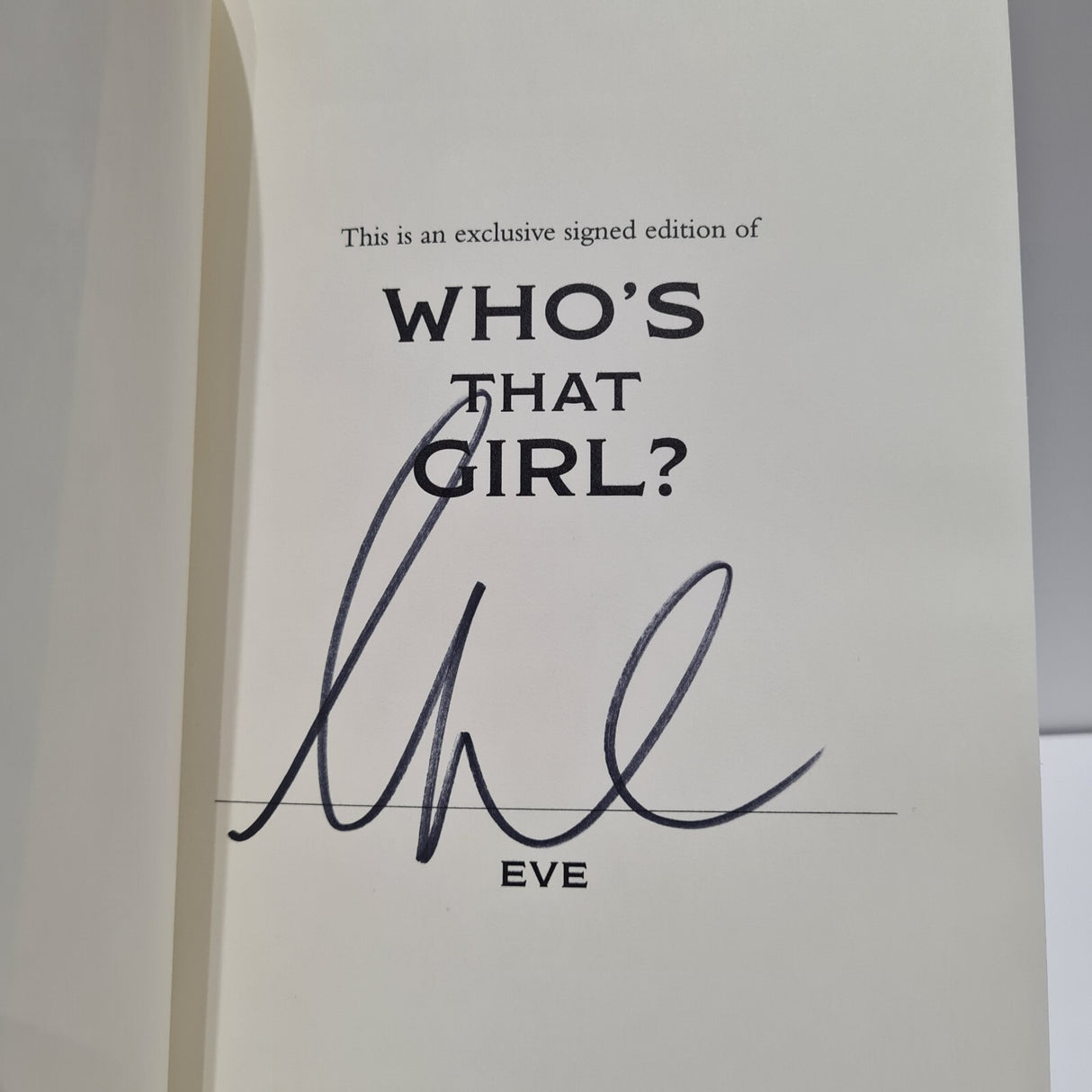Signed Exclusive Edition Hardback Book - Who's That Girl? By Eve - Brand New