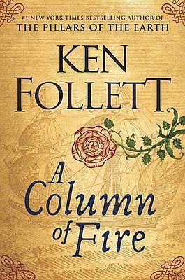 A Column of Fire by Ken Follett - Large Hardback - 4cm Thick - Brand New
